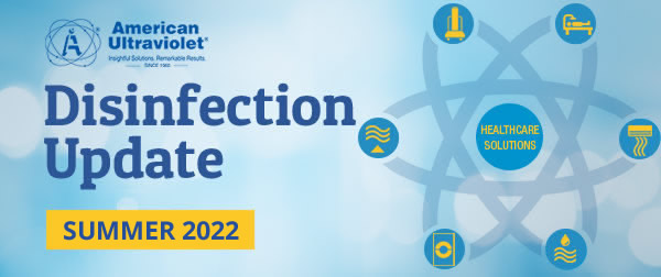 Disinfection Update - Summer 2022